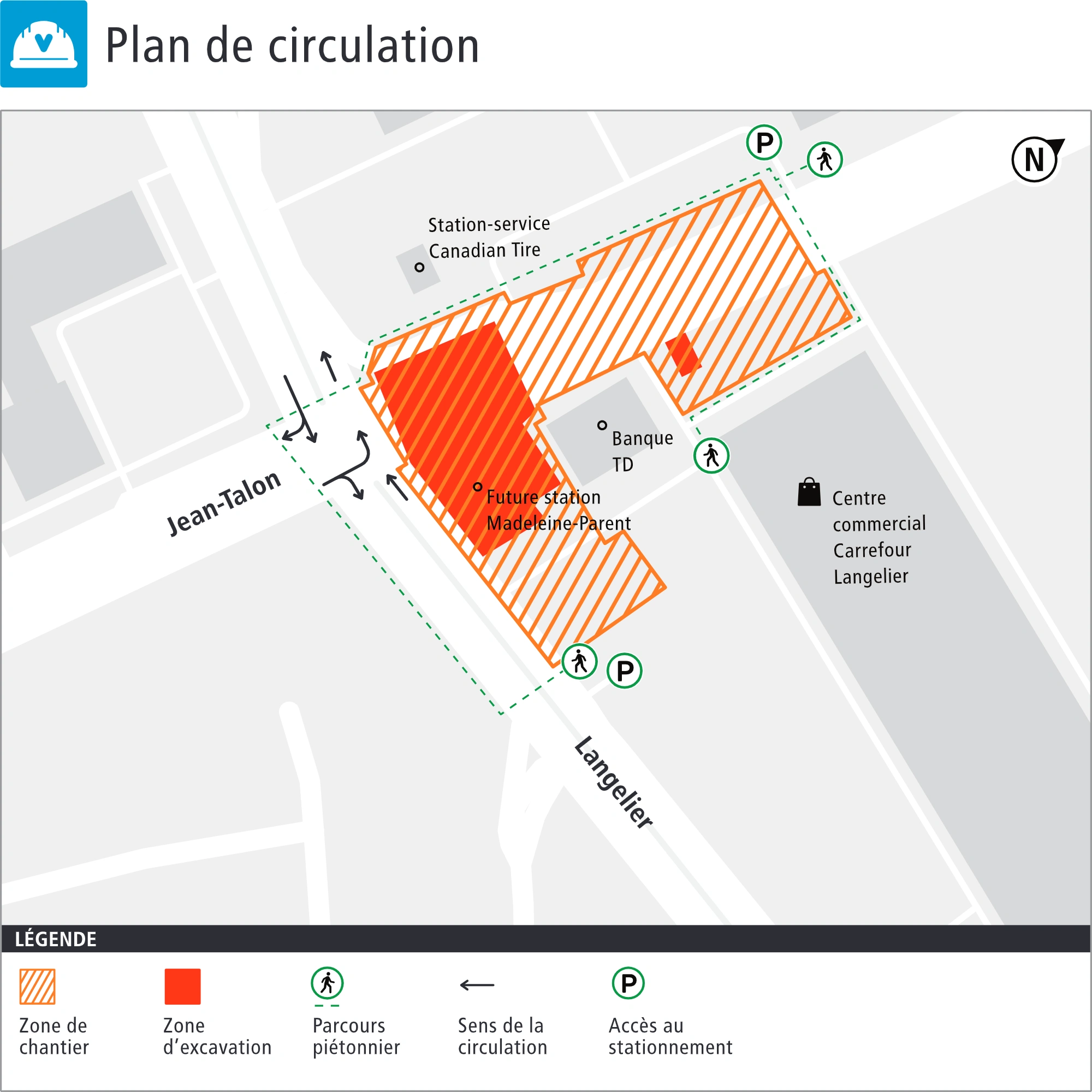Plan de la circulation autour du chantier de la station Madeleine-Parent Plan de la circulation autour du chantier de la station Madeleine-Parent